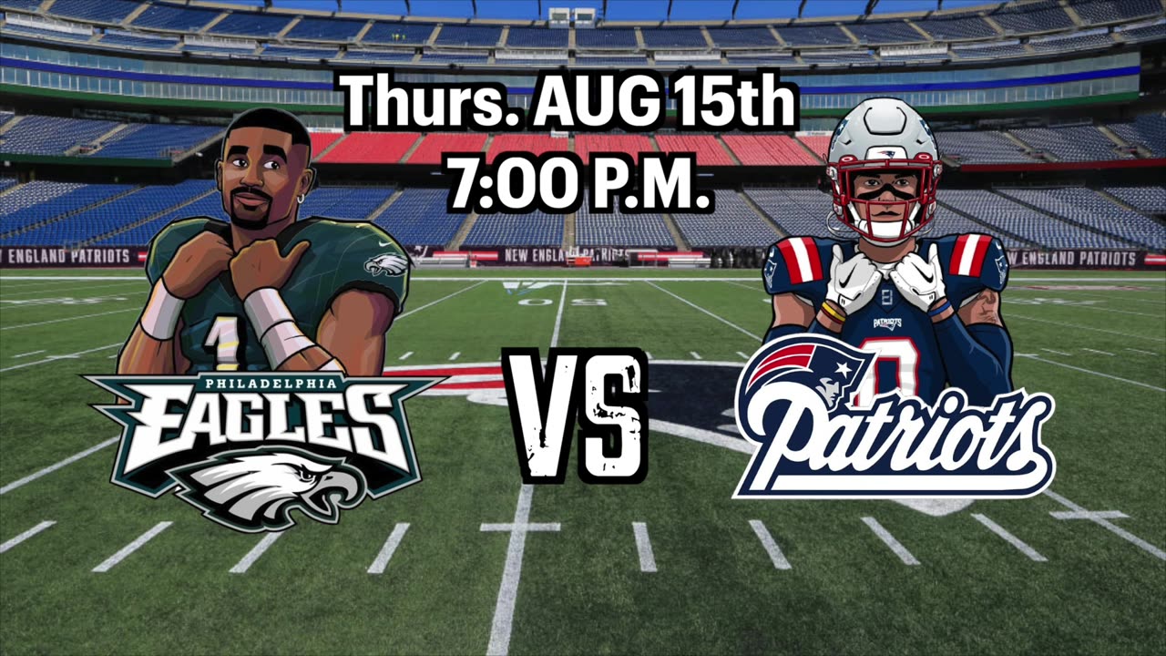 NFL Preseason 2024 Eagles Vs Patriots Pick