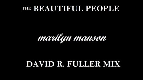 Marilyn Manson - The Beautiful People (David R. Fuller Mix)