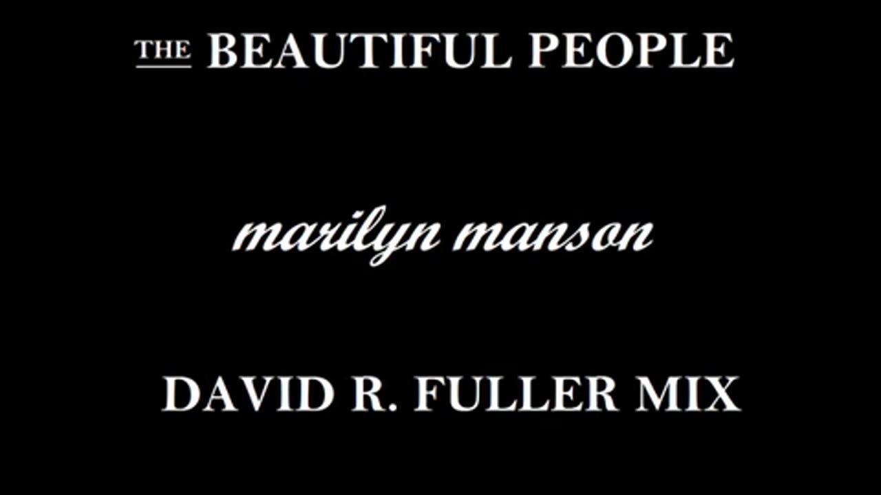 Marilyn Manson - The Beautiful People (David R. Fuller Mix)