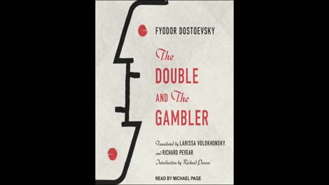 The Double and The Gambler by Fyodor Dostoevsky Audiobook PART 2/3