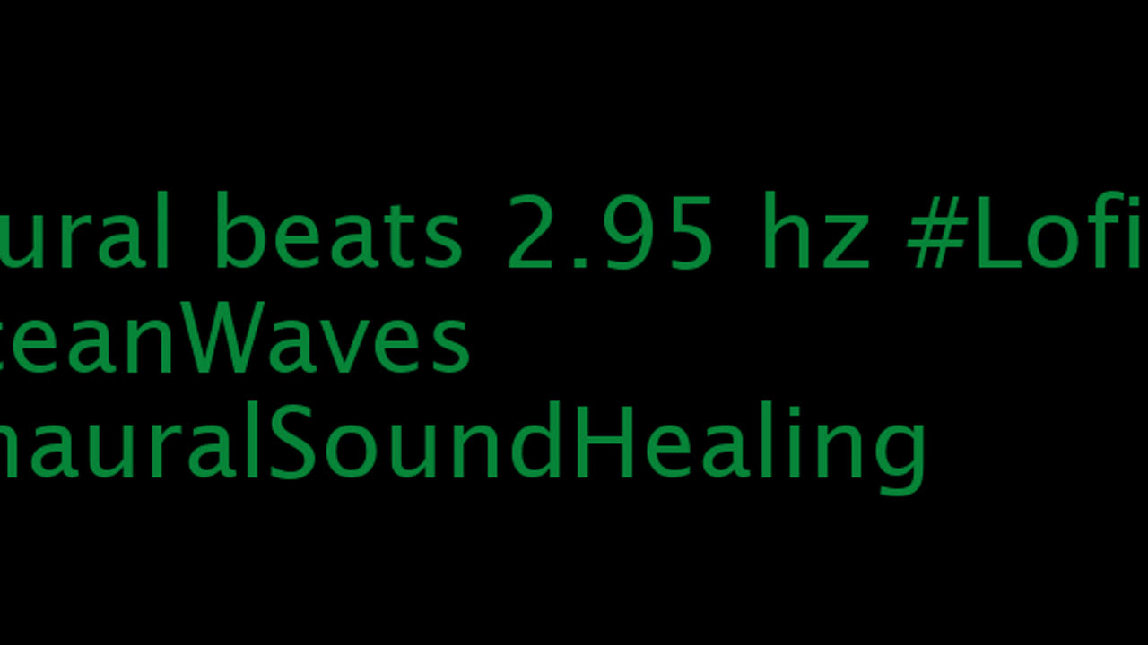 binaural_beats_2.95hz_AudioSphereWellness AudioSpherePeacefulWaves RelaxingNature