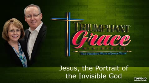 Jesus, the Portrait of the Invisible God