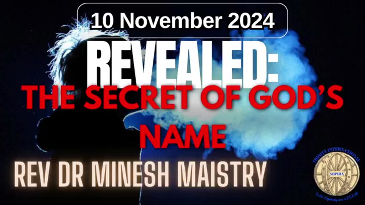 REVEALED: THE SECRET OF GOD'S NAME (Sermon: 10 November 2024) - Rev Dr Minesh Maistry