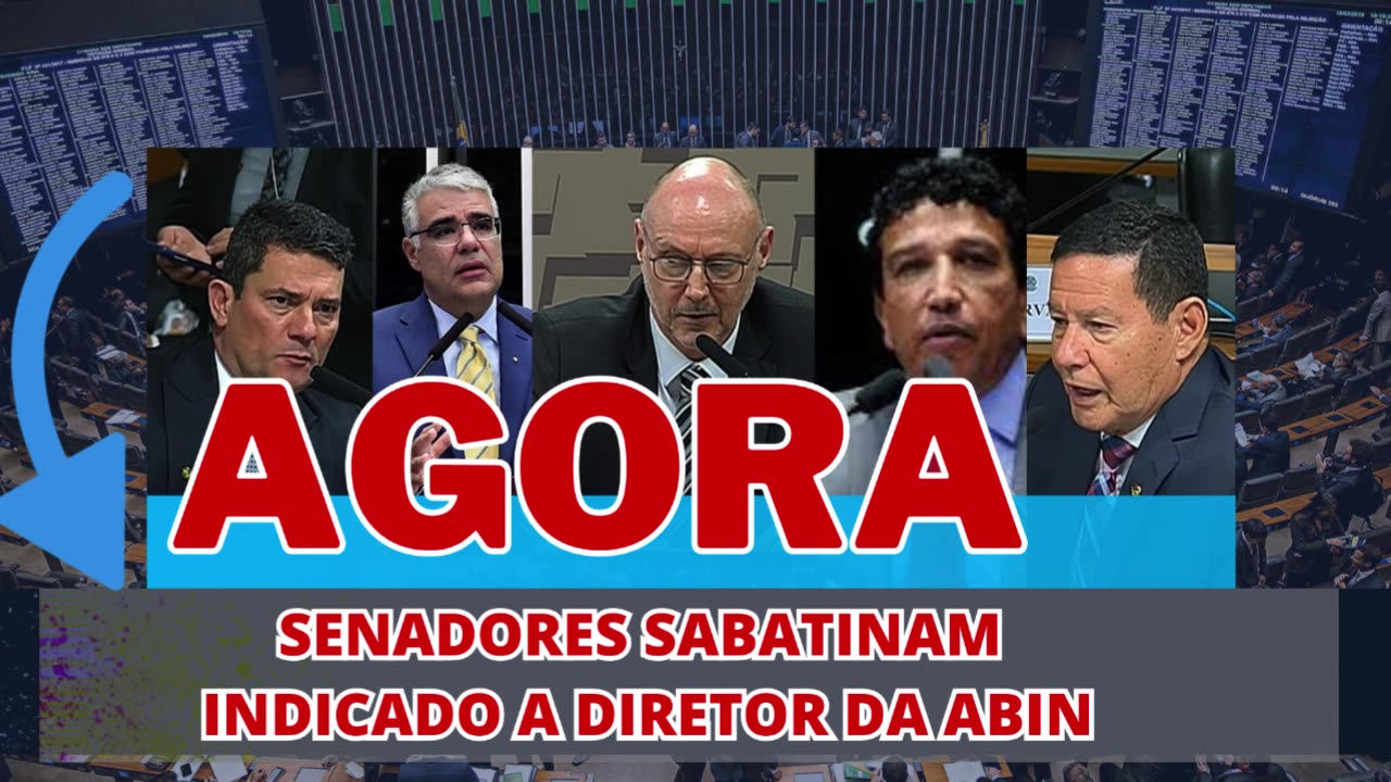 AGORA: SENADORES SABATINAM INDICADO A DIRETOR-GERAL DA ABIN