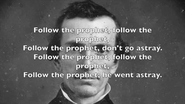 Follow the Prophet