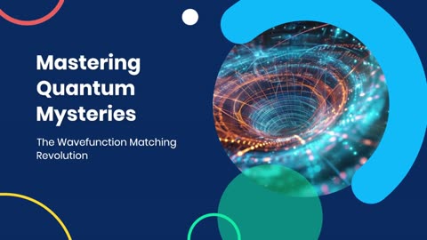 Mastering Quantum Mysteries: The Wavefunction Matching Revolution