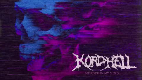 KORDHELL- MURDER IN MY OWN