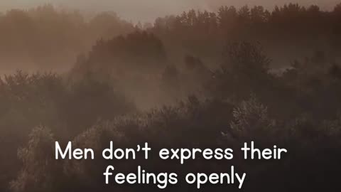 Men don't express their feelings openly