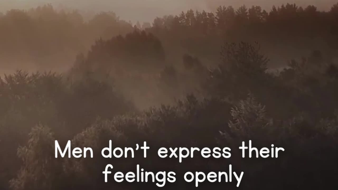 Men don't express their feelings openly