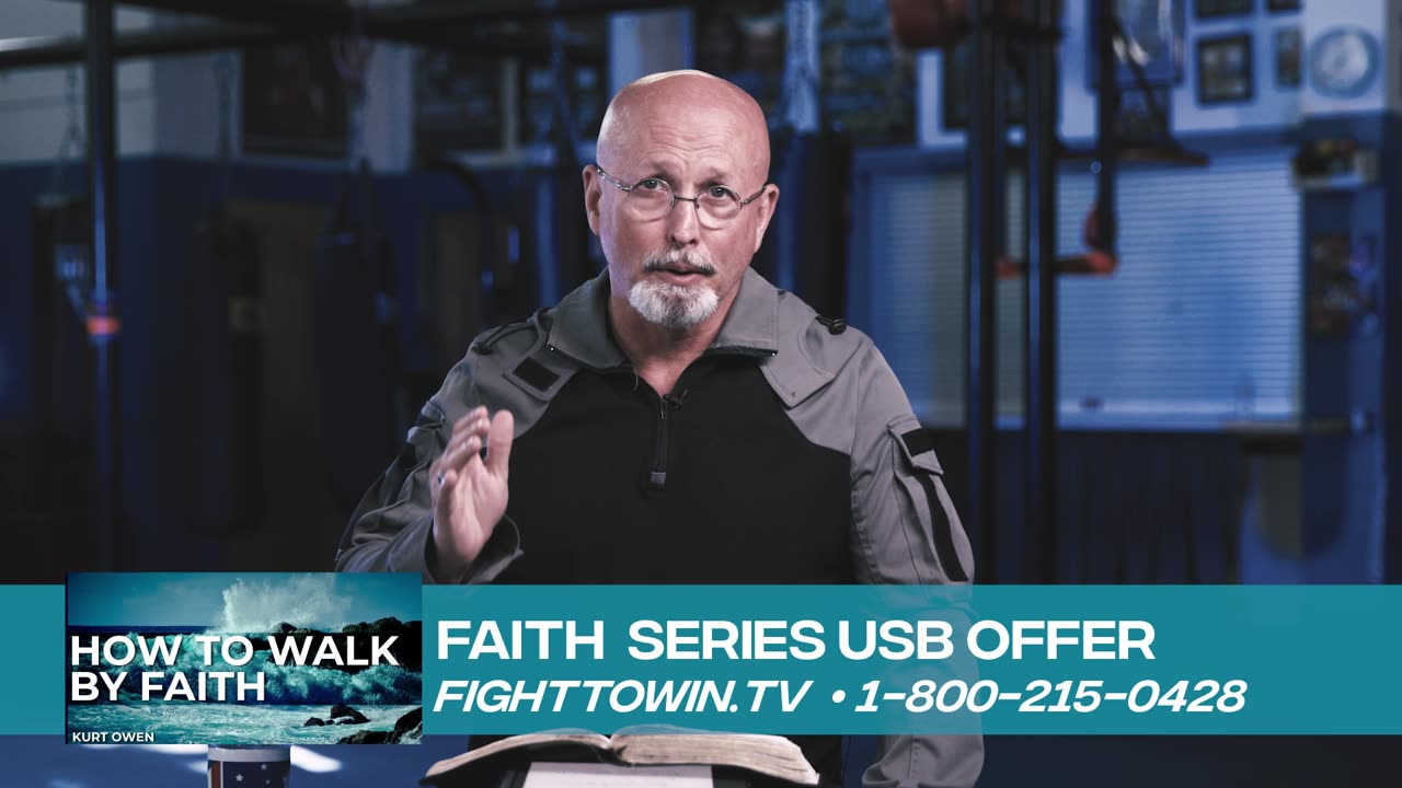 How to Walk by Faith: Episode 4