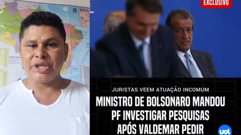 Vergonha Nacional! Ministro de Bolsonaro mandou PF investigar pesquisas após Valdemar pedir.