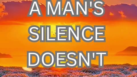 a man's scilent