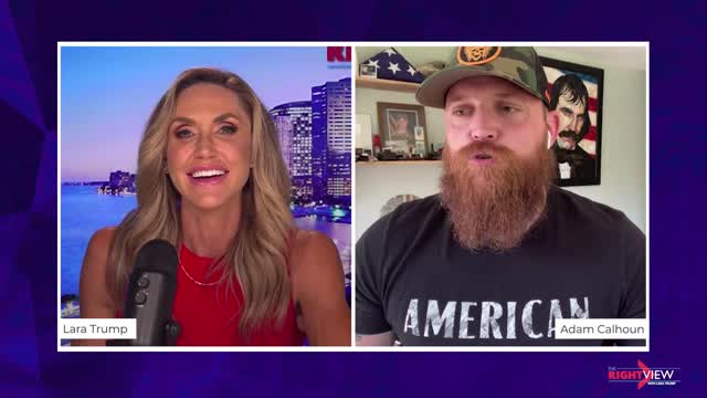 The Right View with Lara Trump and Adam Calhoun