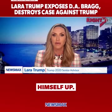 Lara TRUMP EXPOSES D. A. Bragg DESTROYS CASE AGAINST TRUMP