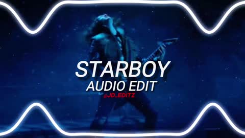 Starboy - The Weekend - [AUDIO EDIT]