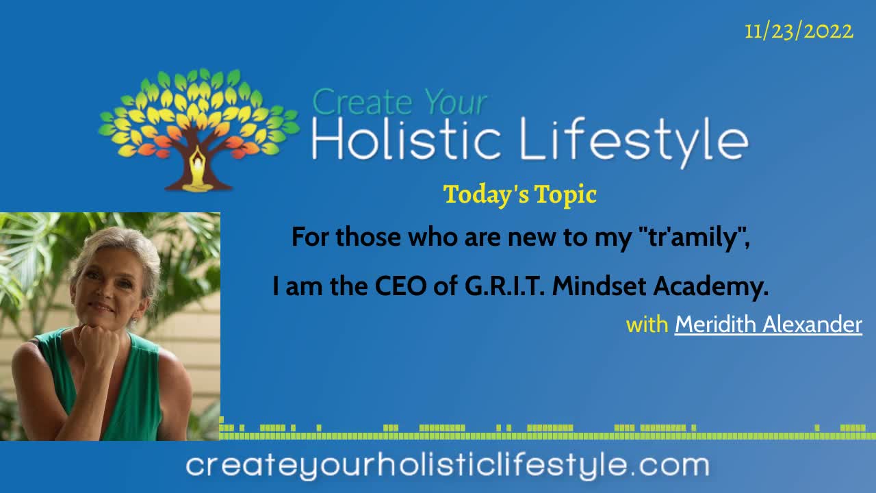 Create Your Holistic Lifestyle - Meridith Alexander (G.R.I.T. Mindset Academy)