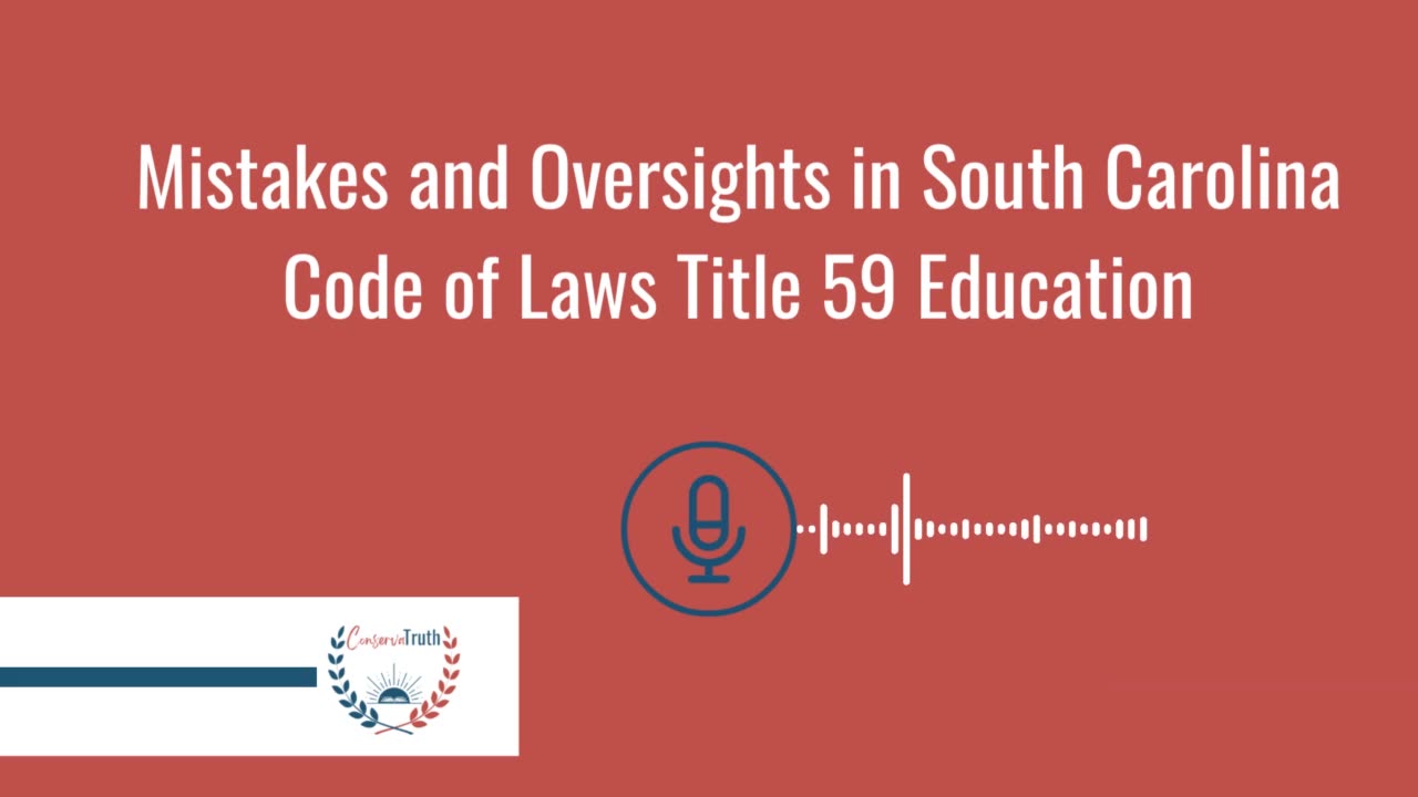 Mistakes and Oversights in South Carolina Code of Laws Title 59 Education Part 1