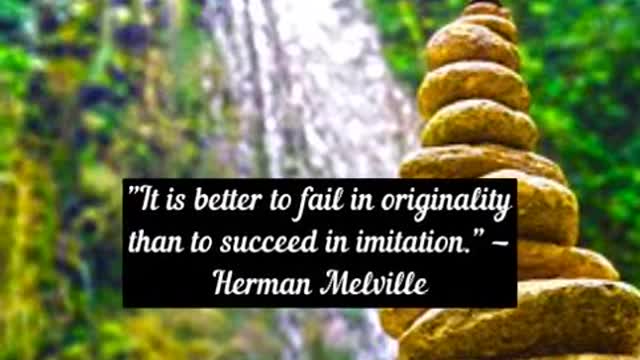 It is better to fail in originality than to succeed in imitation #motivation