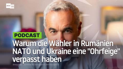 Warum die Wähler in Rumänien NATO und Ukraine eine "Ohrfeige" verpasst haben