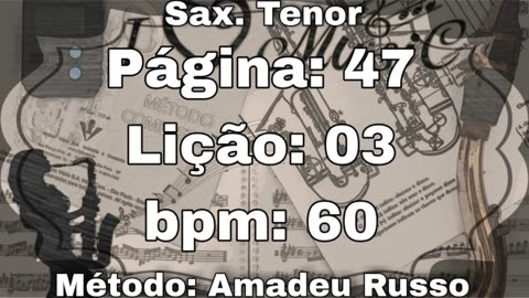 Página: 47 Lição: 03 - Sax. Tenor [60 bpm]