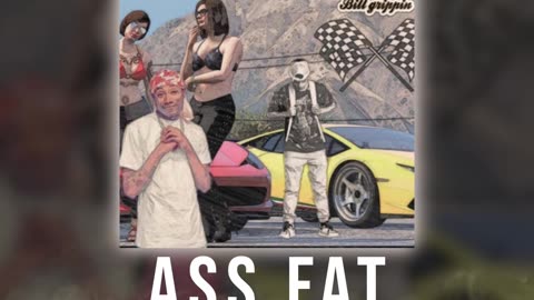 ASS FAT ( Bill Grippin x Young Krash Smoke ) Promo Vid
