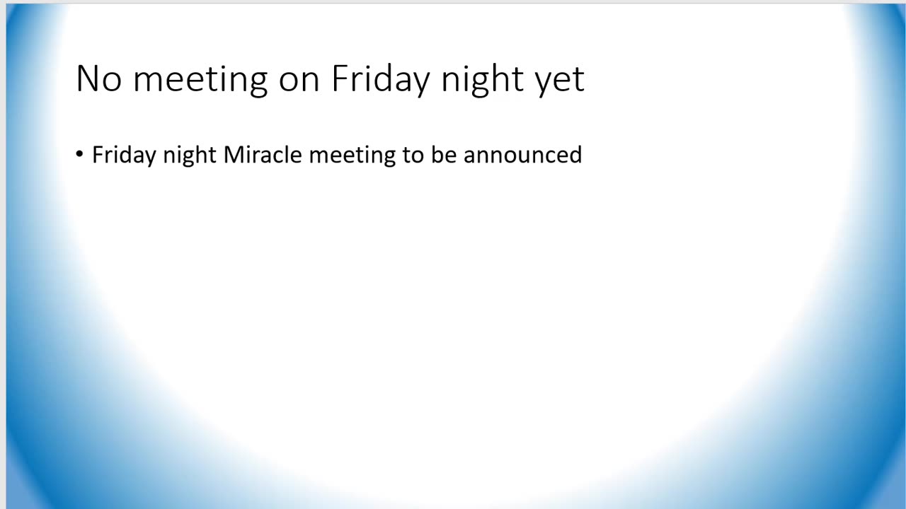 No Miracle Meeting Tonight - Date to be announced