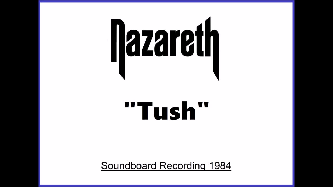 Nazareth - Tush (Live in Bochum, Germany 1984) Soundboard