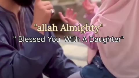 #Allahalmighty #love #care #blessings #Alhumdulillah #daughter