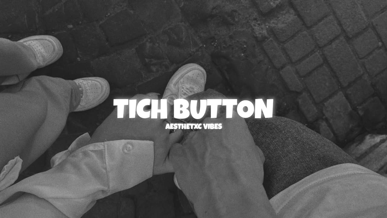 Tich Button Slow Plus Reveb