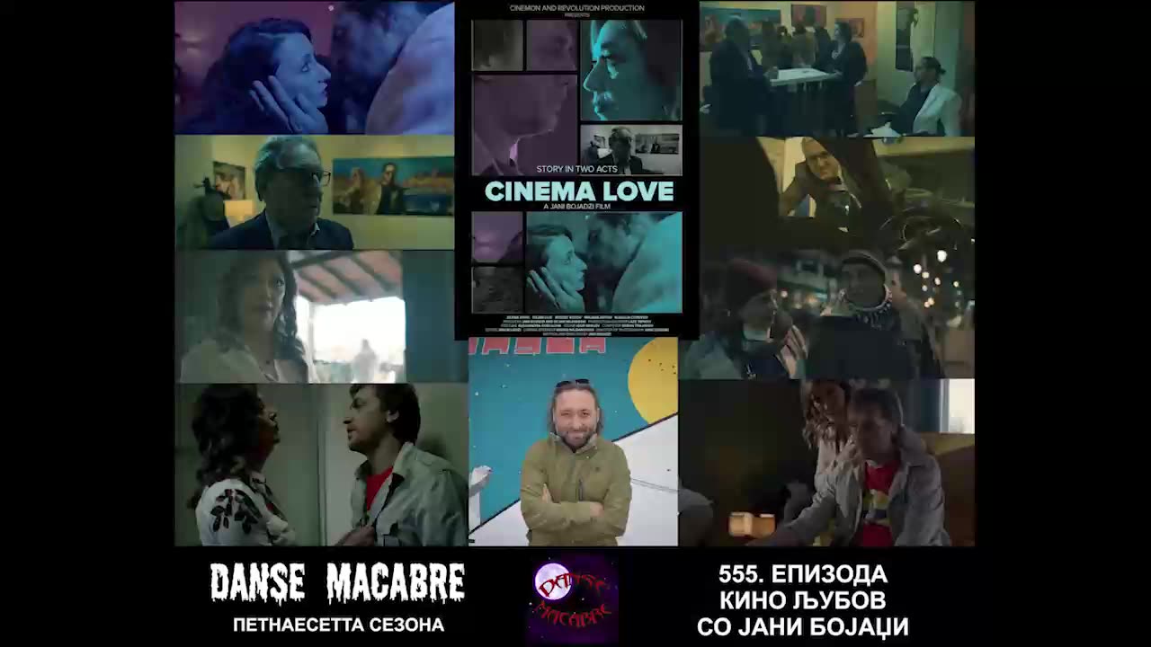 Danse Macabre (555 Izdanie) Kino Ljubov so Jani Bojadzi 15 11 2023@KANAL 103