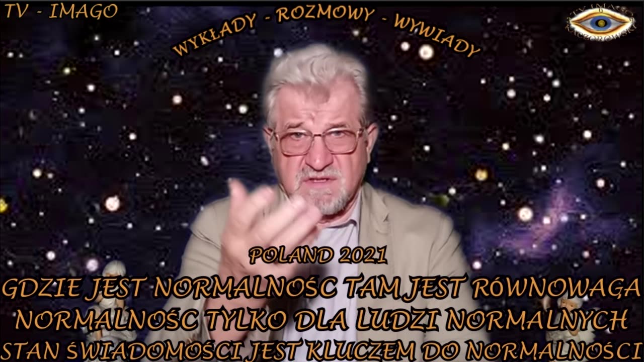 GDZIE JEST NORMALNOŚC, TAM JEST RÓWNOWAGA. NORMALNOŚC TYLKO DLA LUDZI NORMALNYCH. STAN ŚWIADOMOSCI JEST KLUCZEM DO NORMALNOŚCI.