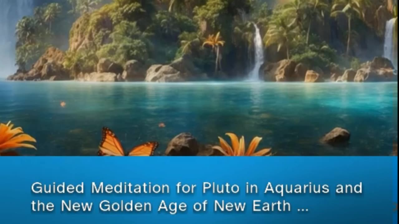 Guided Meditation for Pluto in Aquarius the New Golden Age of New Earth (clip from patreon)