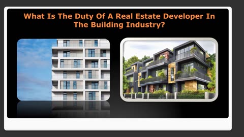 What Is The Duty Of A Real Estate Developer In The Home Market?