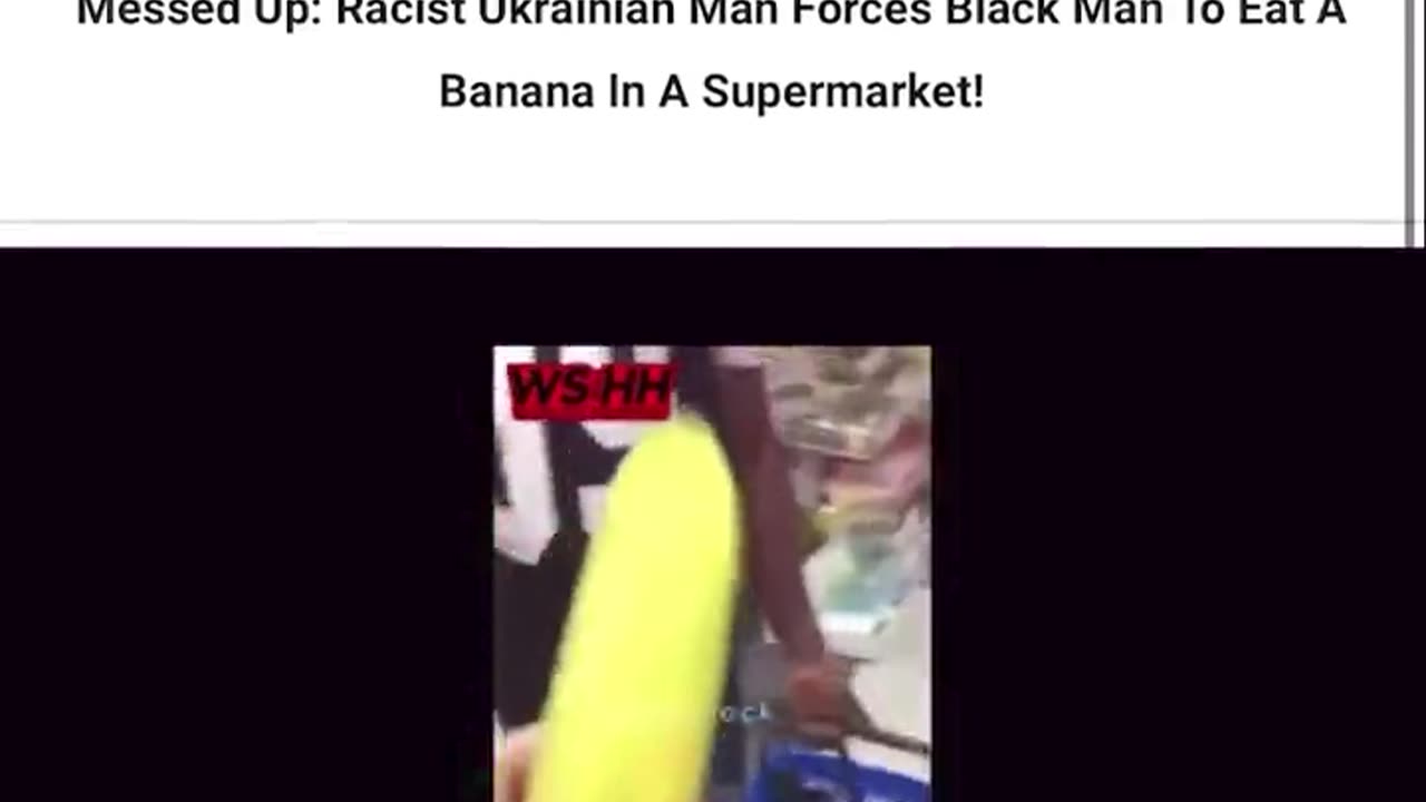 Honest black man in Ukraine forced to eat a bannana to mock him