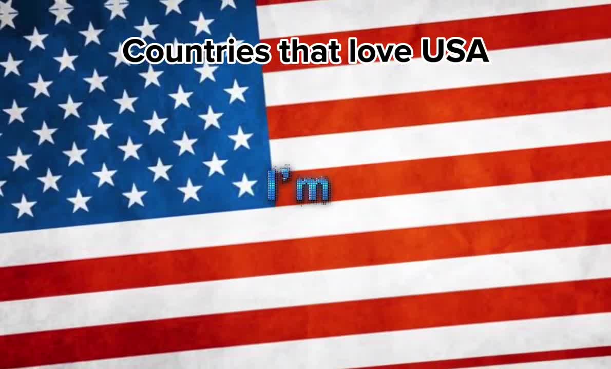 Countries that love USA ????