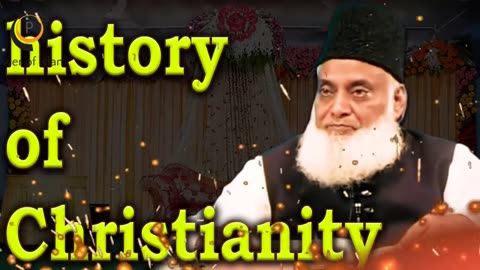 history of christian religion dr israr ahmed