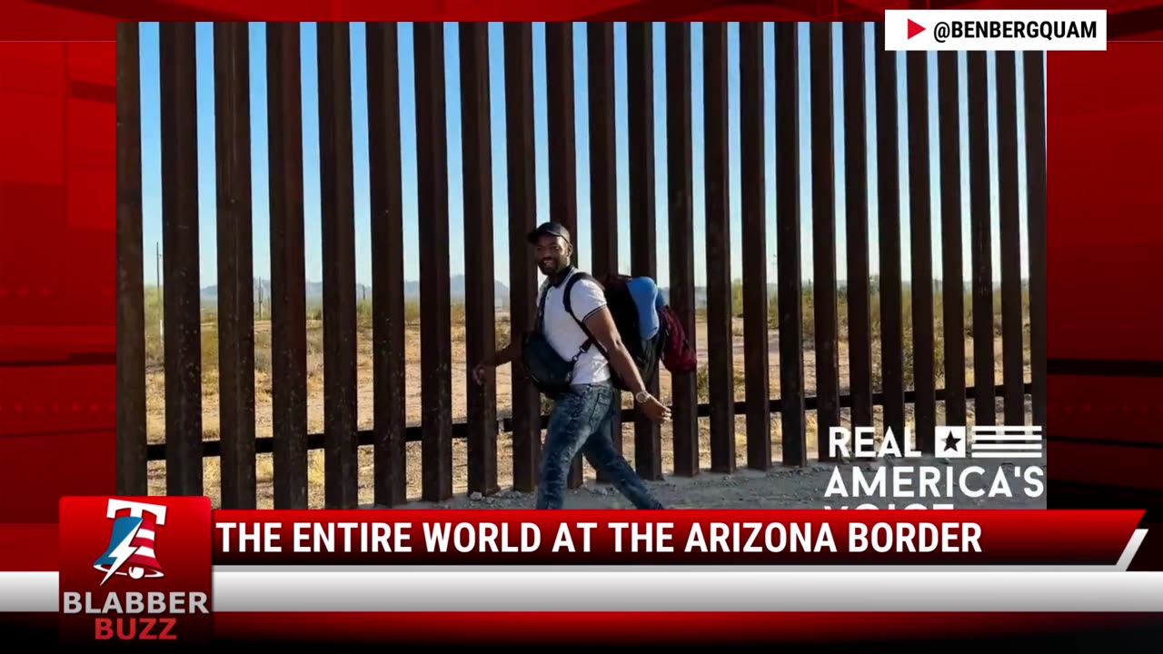 The Entire World At The Arizona Border