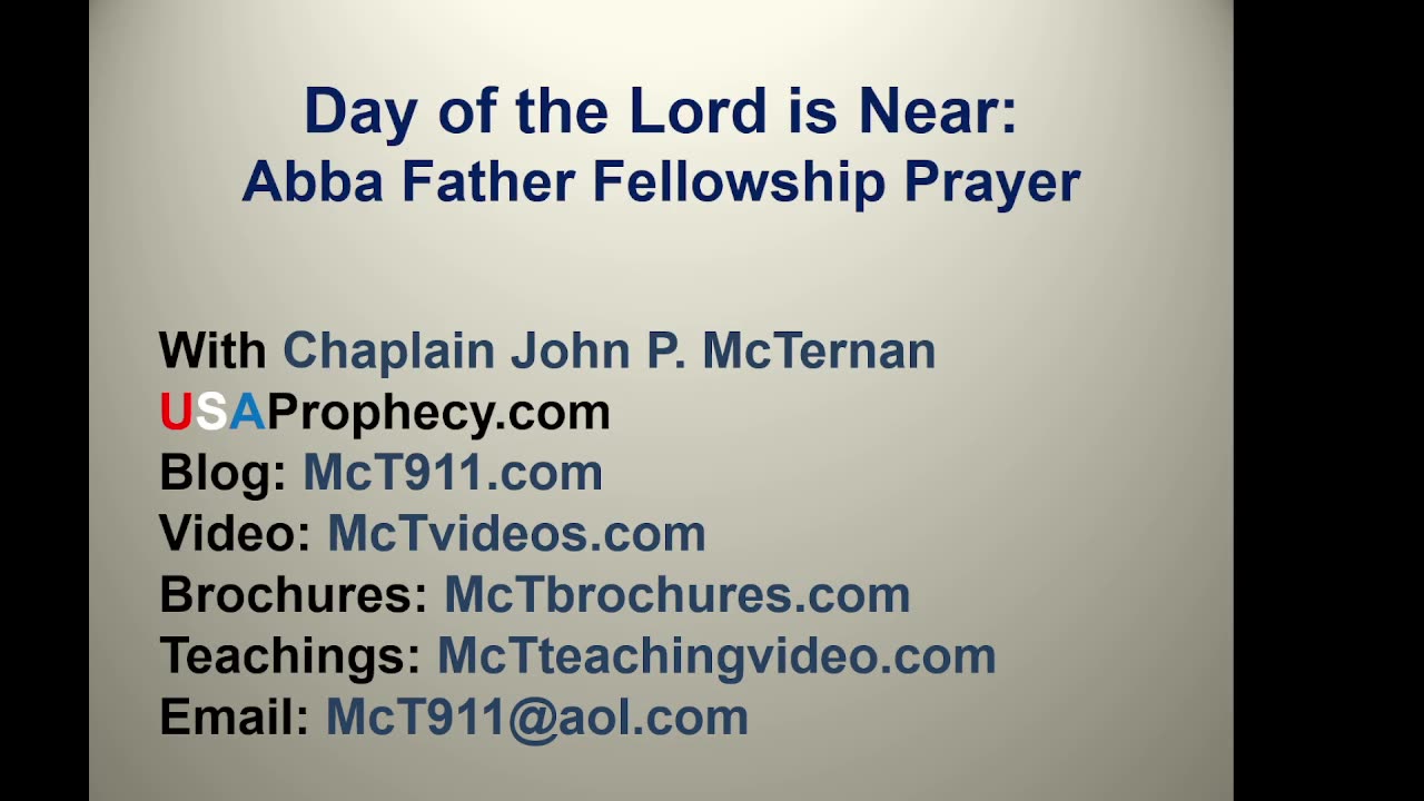 Day of the Lord is Near and Abba Father Prayer Time