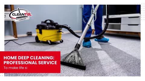 Home Deep Cleaning Guide - Cleantel Cleaning Services In Sharjah