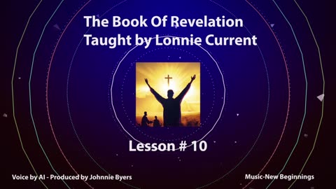 The Book of Revelation - Series of Lessons - Lesson #10