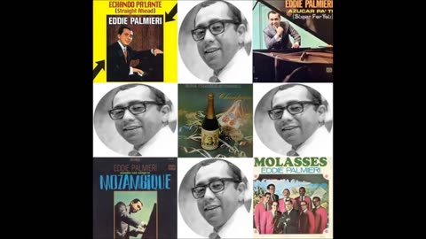 EDDIE PALMIERI & LA PERFECTA: (Playlist N° 2).