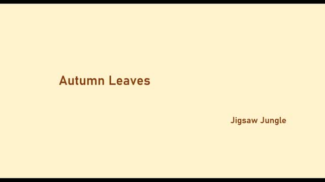 Autumn Leaves // Jigsaw Jungle