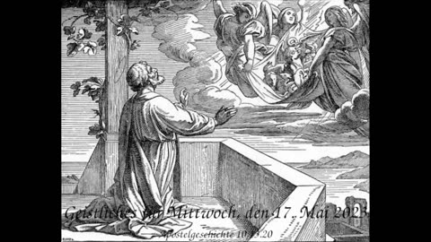 Geistliches für Mittwoch, den 17. Mai 2023