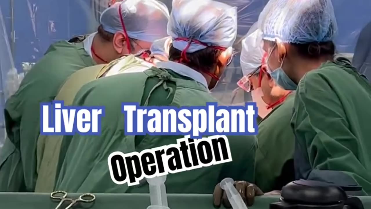 A human surgery Liver Transplant