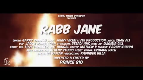 RABB jane ( Garry Sandhu Full video Song) Johny Vick & Vee # Punjabi song