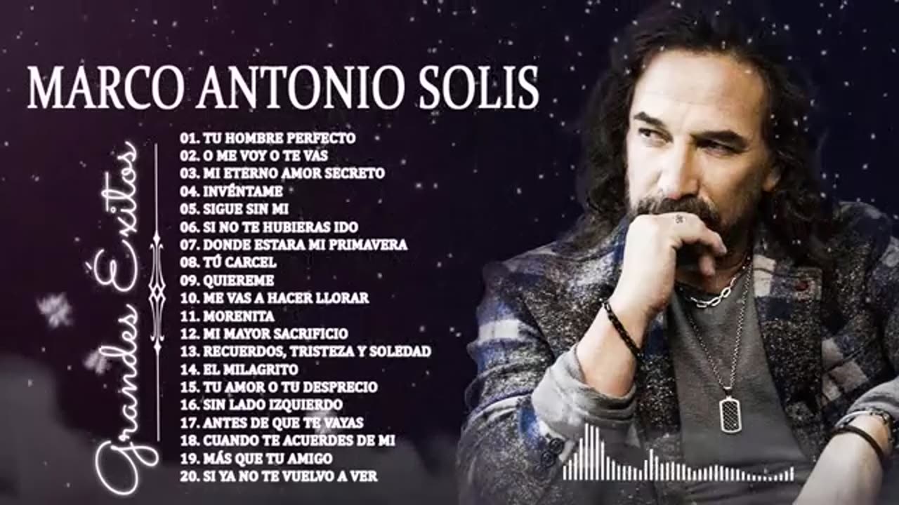 MARCO ANTONIO SOLIS SUS MEJORES CANCIONES ROMANTICAS - LAS 20 GRANDES ÉXITOS DE MARCO ANTONIO SOLIS