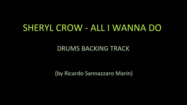 SHERYL CROW - ALL I WANNA DO - DRUMS BACKING TRACK