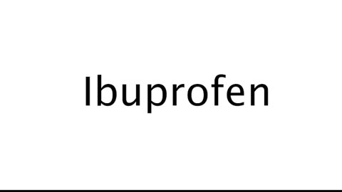 How to Pronounce Ibuprofen