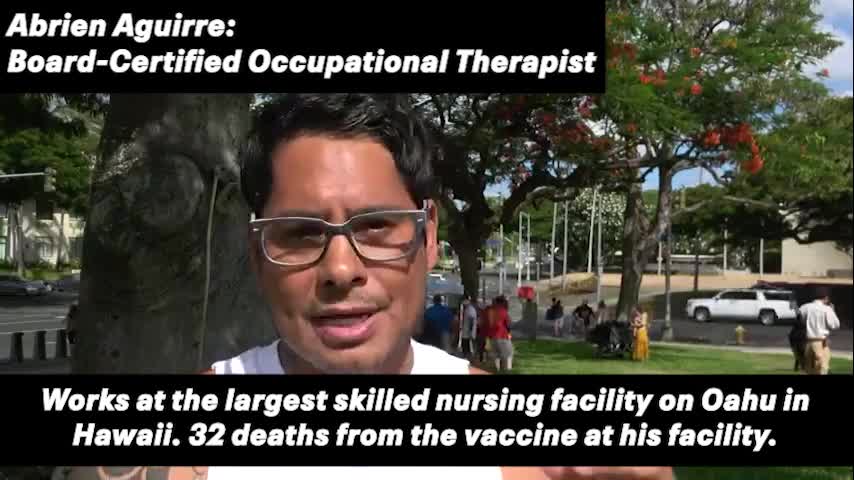 Works at the Largest Skilled Nursing Facility on Oahu in Hawaii. 32 Deaths from the Vaccine at His Facility.