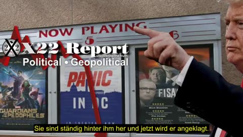 X22 Report - Alle 3 Filme laufen gleichzeitig - Beschützer der Pädophilen - Panik in DC - Spygate